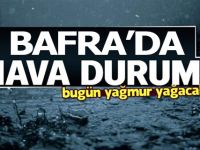 Bafra'da Bugün Hava Durumu