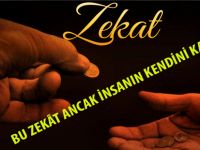 BU ZEKÂT ANCAK İNSANIN KENDİNİ KANDIRIR