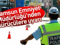 Samsun Emniyet Müdürlüğünden Uyarı!