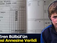 Eren Bülbül'ün Karnesi Annesine Verildi