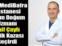 Özel MediBafra Hastanesi Doktoru Raif Çaylı Trafik Kazası Geçirdi