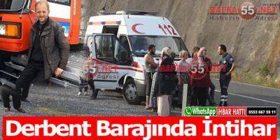 Derbent Barajında İntihar