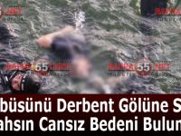 Minibüsünü Derbent Gölüne Süren Şahıs Bulundu