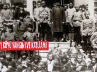 ÇAĞŞUR (ESENÇAY) KÖYÜ YANGINI VE KATLİAMI