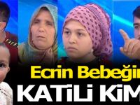 Ecrin Bebeğin Katili Kim ?