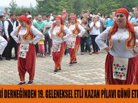 BALKAN TÜRKLERİ DERNEĞİNDEN 19. GELENEKSEL ETLİ KAZAN PİLAVI GÜNÜ ETKİNLİĞİNE DAVET
