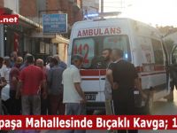 Kemalpaşa Mahallesinde Bıçaklı Yaralama