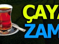 Çaya Zam!