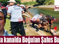 Sulama kanalına düşen bir kişi boğularak can verdi