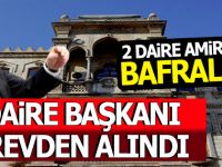 Samsun'da 6 Daire Başkanı Görevden Alındı