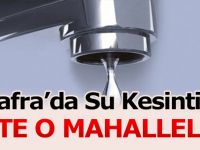 Bafra'da Su kesintisi İşte O Mahalleler