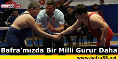 Bafra’mızda Bir Milli Gurur Daha