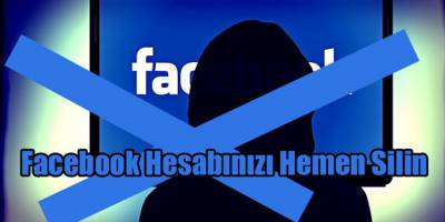 Facebook'u Hemen Silin Uyarısı