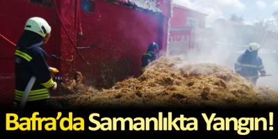 Bafra'da Samanlıkta Yangın