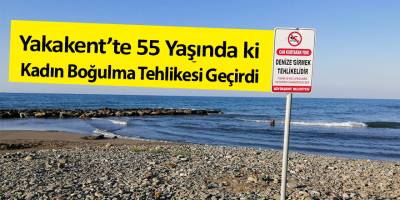 Yakakent'te 55 Yaşındaki Kadın Boğulma Tehlikesi geçirdi