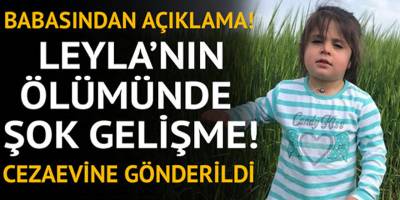 Minik Leyla'nın ölümüne aşiret karar vermiş!