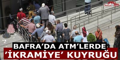 Bafra’da ATM'lerde 'ikramiye' Kuyruğu