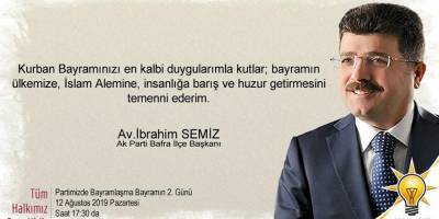 Ak Parti Bafra İlçe Başkanı Av.İbrahim Semiz Kurban Bayram Mesajı