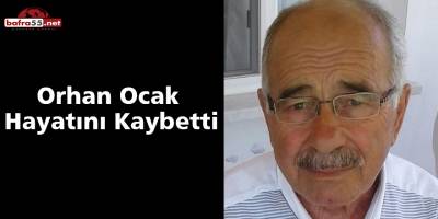 Orhan Ocak Hayatını Kaybetti