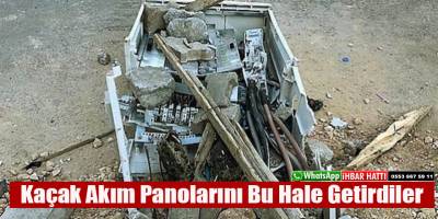 Kaçak Akım Panolarına Saldırdılar