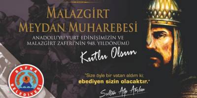 Bafra Belediye Başkanı Hamit Kılıç’ın Malazgirt Zaferi Ve Büyük Tarruz Yıl Dönümü Mesajı
