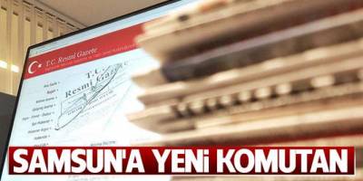 Samsun'a yeni il jandarma komutanı