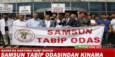Samsun Tabipler Odasından doktora Saldırıya Kınama