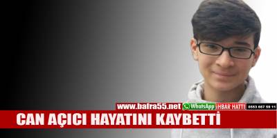 Can Açıcı Hayatını Kaybetti