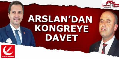 ARSLAN'DAN KONGREYE DAVET