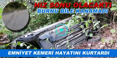 Emniyet Kemeri Hayatını Kurtardı