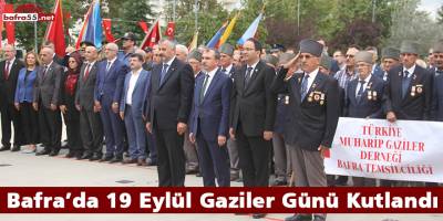 Bafra’da 19 Eylül Gaziler Günü Kutlandı