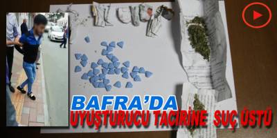 Bafra'da Zehir Tacirlerine Suç Üstü