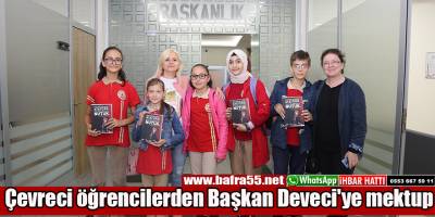 Çevreci öğrencilerden Başkan Deveci'ye mektup