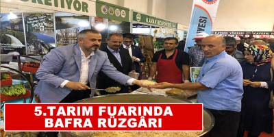 5. Tarım Fuarından Bafra Rüzgarı