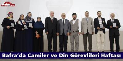 Bafra’da Camiler ve Din Görevlileri Haftası