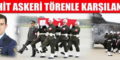 ŞEHİT ASTSUBAY SAMSUN'DA ASKERİ TÖRENLE KARŞILANDI