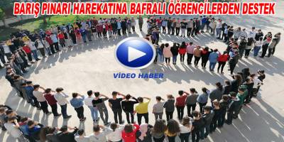 Öğrencilerden Barış Pınarı Harekatına Destek