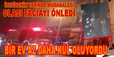 Bir Ev Az Daha Kül Oluyordu