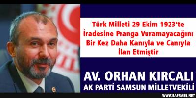 Milletvekili Orhan Kırcalı’nın 29 Ekim Cumhuriyet Bayramı Mesajı