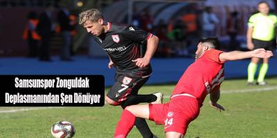 Samsunspor Zonguldak Deplasmanından Şen Dönüyor
