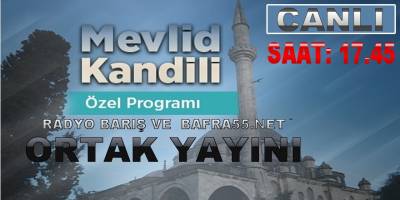 MEVLİD KANDİLİ ÖZEL PROGRAMI CANLI İZLE