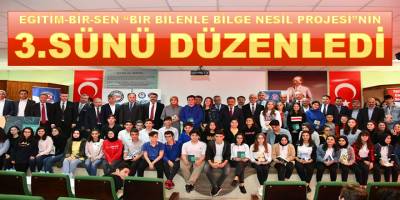 Eğitim-Bir-Sen “Bir Bilenle Bilge Nesil Projesi”nin 3.sünü düzenledi