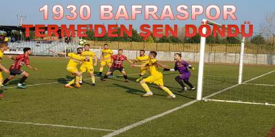 1930 Bafraspor Terme'den Şen Döndü
