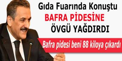 Vali Kaymak Bafra Pidesine Övgü Yağdırdı