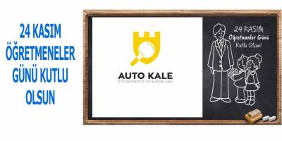 Auto Kale Oto Ekspertiz ve Raporlama Öğretmenler Günü