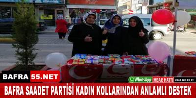 Saadet Partisi Kadın kollarından anlamlı Kampanya