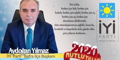 İYİ Parti İlçe Başkanı Aydoğan Yılmaz Yeni Yıl Mesajı