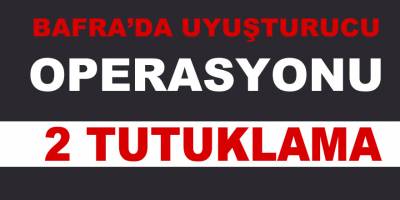 Bafra’da zehir tacirlerine tutuklama