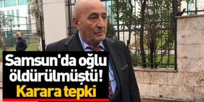 Oğlu Ölüdürülmüştü