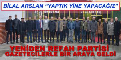 Bilal Arslan “Yaptık Yine Yapacağız”